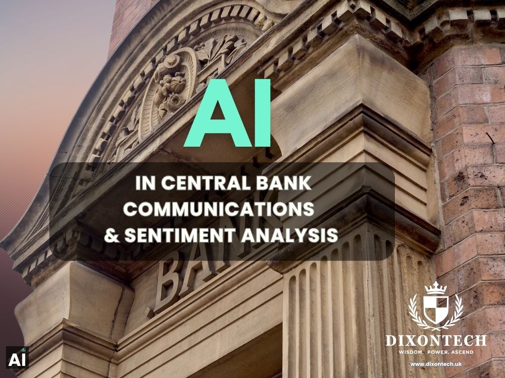 AI in Central Bank Communications & Sentiment Analysis